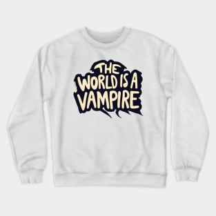 The World is a Vampire Halloween Grunge Music Crewneck Sweatshirt